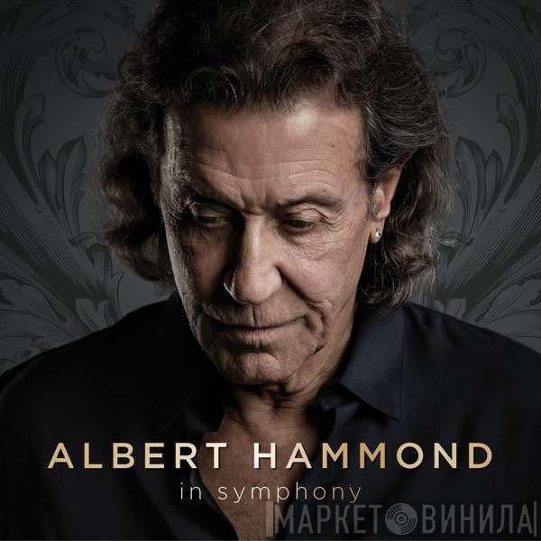 Albert Hammond  - In Symphony