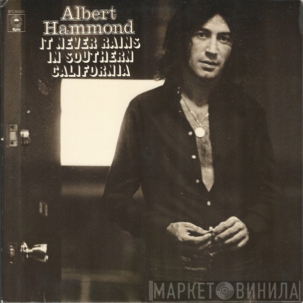 Albert Hammond  - It Never Rains In Southern California