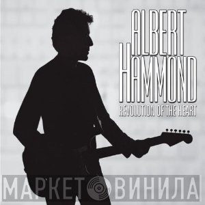 Albert Hammond - Revolution Of The Heart