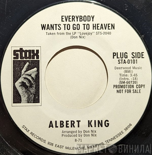 Albert King - Everybody Wants To Go To Heaven