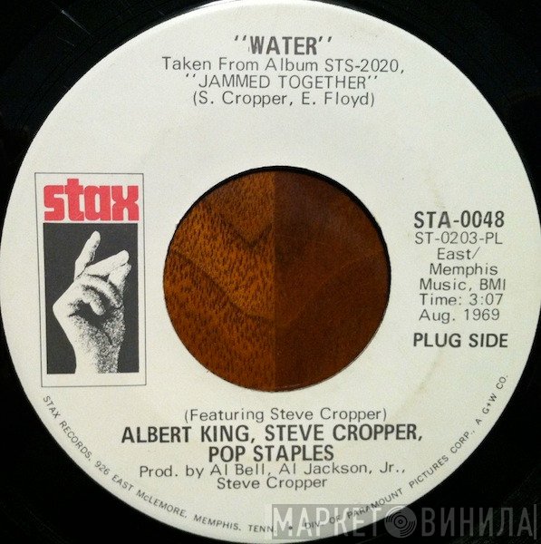 Albert King, Steve Cropper, Pops Staples - Water