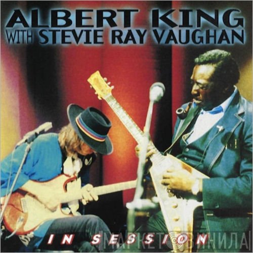Albert King, Stevie Ray Vaughan - In Session