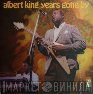 Albert King - Years Gone By