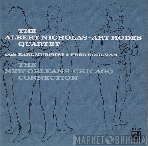 Albert Nicholas Quartet, Art Hodes, Earl Murphy, Freddie Kohlman - The New Orleans-Chicago Connection