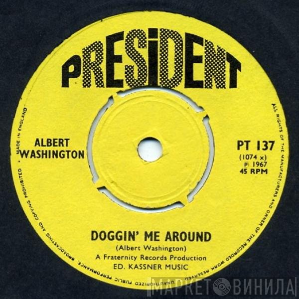 Albert Washington - Doggin' Me Around