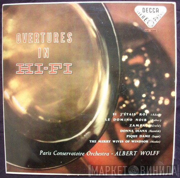 Albert Wolff ∙ Orchestre De La Société Des Concerts Du Conservatoire  - Overtures In Hi-Fi