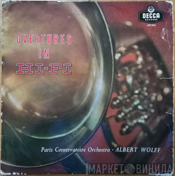 Albert Wolff ∙ Orchestre De La Société Des Concerts Du Conservatoire  - Overtures In Hi-Fi