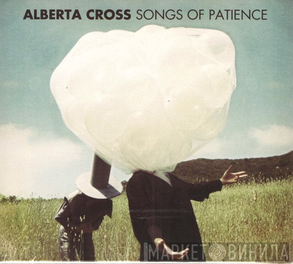 Alberta Cross - Songs Of Patience