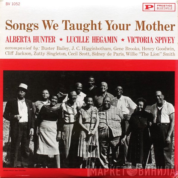 Alberta Hunter, Victoria Spivey, Lucille Hegamin - Songs We Taught Your Mother