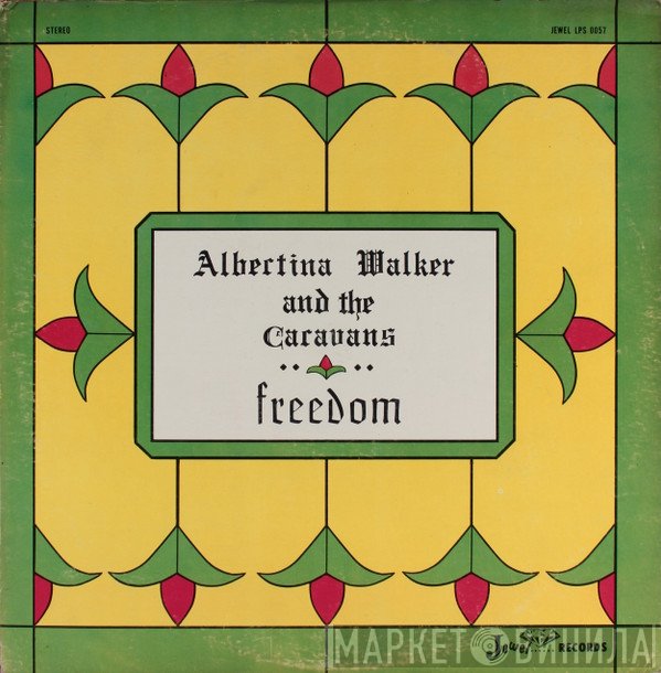 Albertina Walker And The Caravans   - Freedom