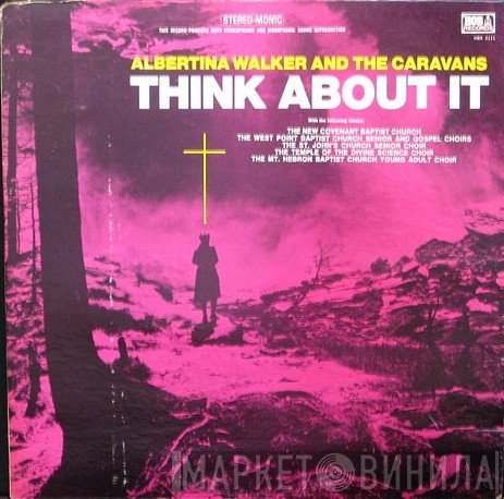 Albertina Walker And The Caravans   - Think About It