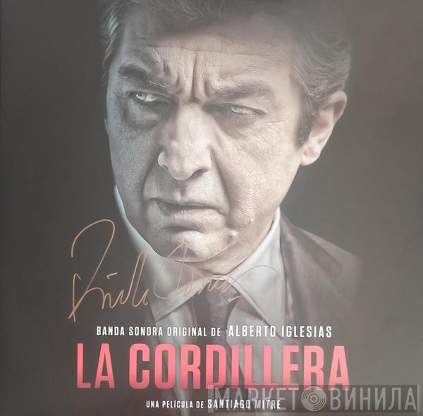 Alberto Iglesias - La Cordillera