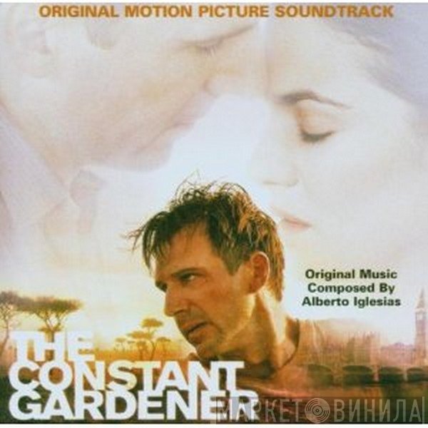 Alberto Iglesias - The Constant Gardener - Original Motion Picture Soundtrack