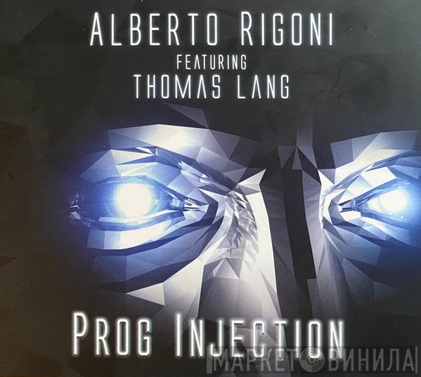 Alberto Rigoni Featuring Thomas Lang   - Prog Injection