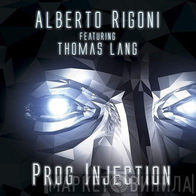 Alberto Rigoni Featuring Thomas Lang   - Prog Injection