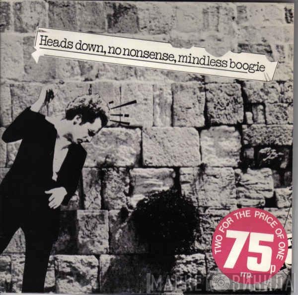 Alberto Y Lost Trios Paranoias - Heads Down, No Nonsense, Mindless Boogie