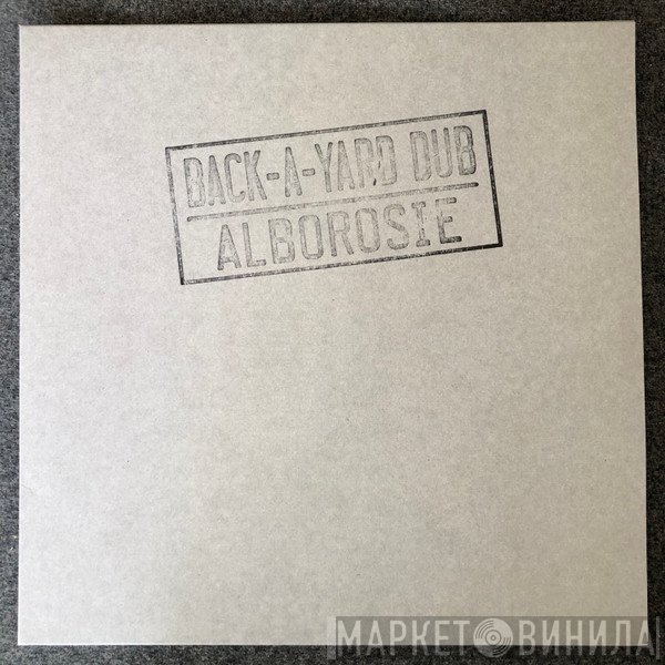 Alborosie - Back-A-Yard Dub