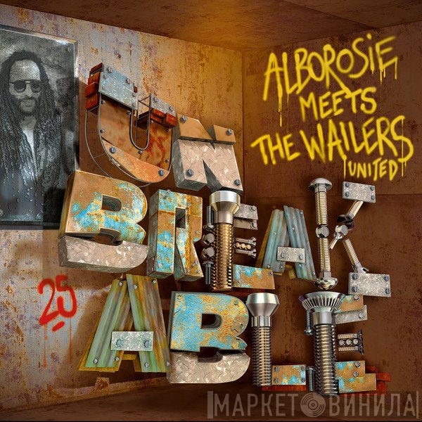 Alborosie Meets The Wailers Band  - Unbreakable