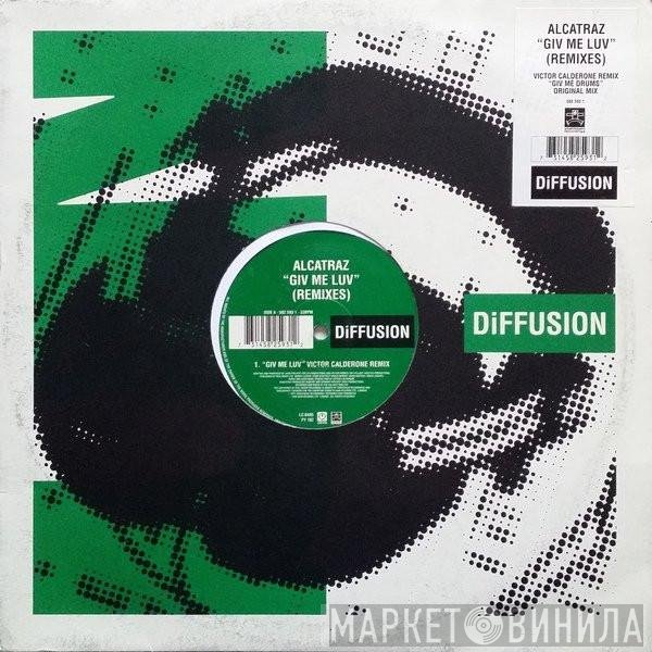 Alcatraz - Giv Me Luv (Remixes)