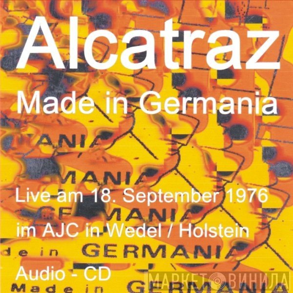 Alcatraz   - Made In Germania