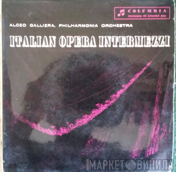 Alceo Galliera, Philharmonia Orchestra  - Italian Opera Intermezzi