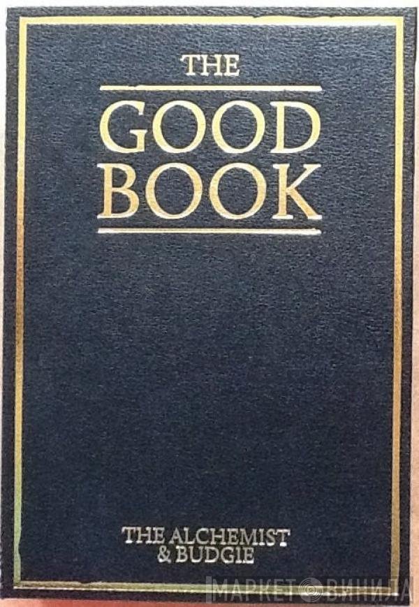 Alchemist & Budgie   - The Good Book