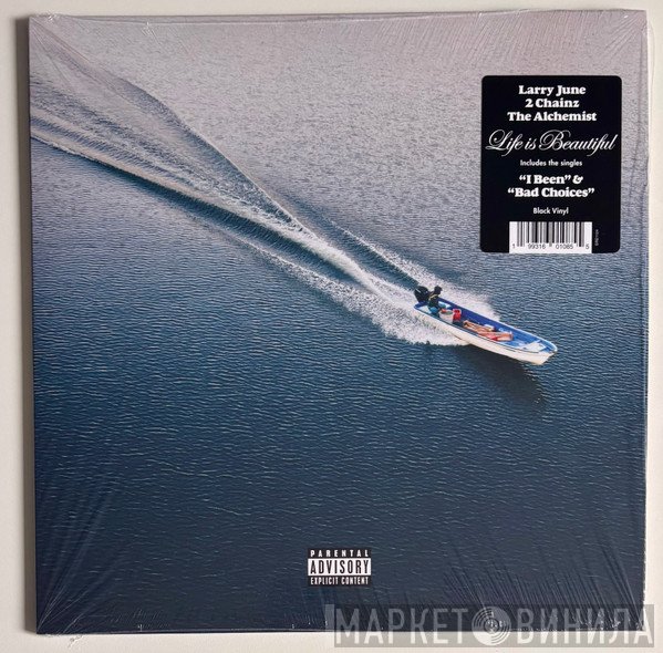 Alchemist, 2 Chainz, Larry June - Life Is Beautiful