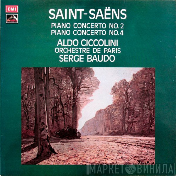 Aldo Ciccolini, Camille Saint-Saëns, Serge Baudo, Orchestre De Paris - Piano Concerto No. 2 / Piano Concerto No. 4