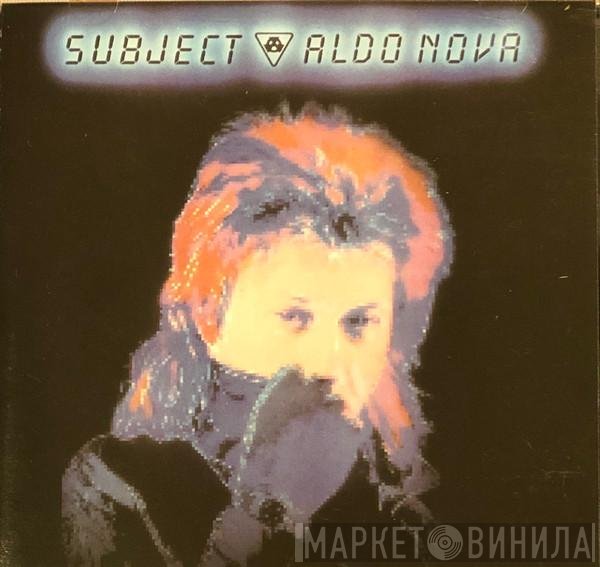 Aldo Nova - Subject