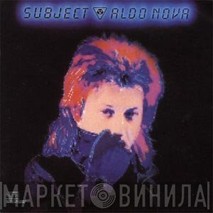Aldo Nova  - Subject