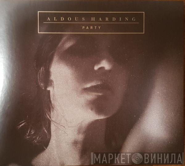 Aldous Harding  - Party