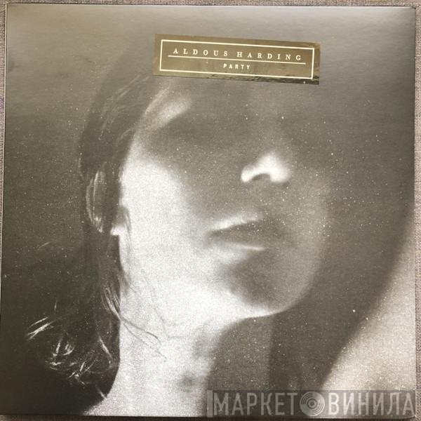 Aldous Harding  - Party