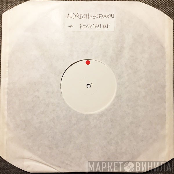 Aldrich & Glennon - Pick Em Up