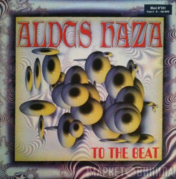 Aldus Haza  - To The Beat