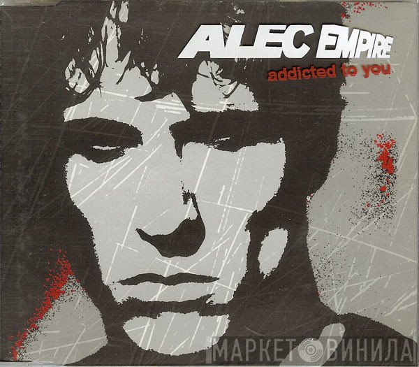 Alec Empire - Addicted To You