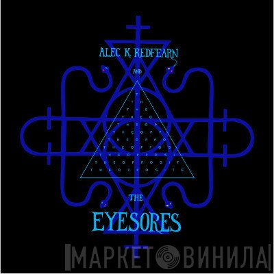Alec K. Redfearn, The Eyesores - The Opposite