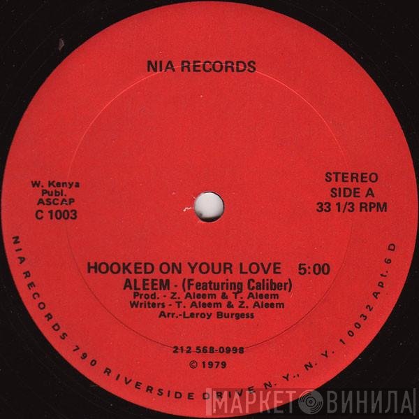 Aleem Featuring Calebur  - Hooked On Your Love