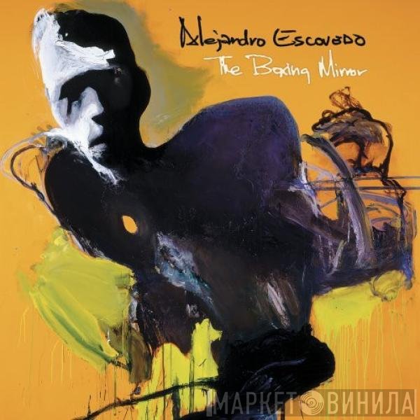Alejandro Escovedo  - The Boxing Mirror