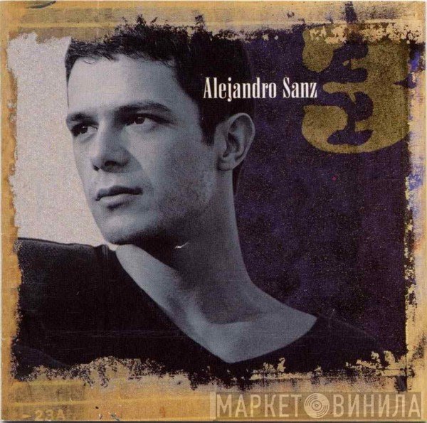 Alejandro Sanz  - 3