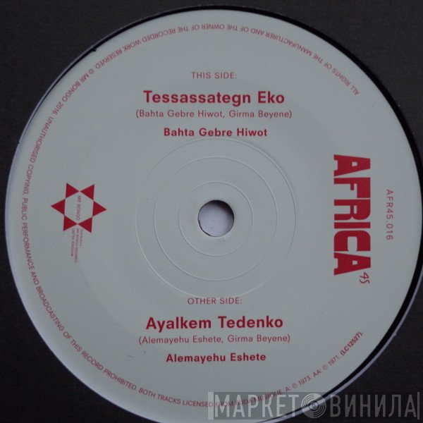 Alemayehu Eshete, Bahta Gebre Hiwot - Tessassategn Eko / Ayalkem Tedenko