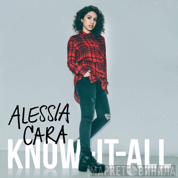 Alessia Cara - Know-It-All