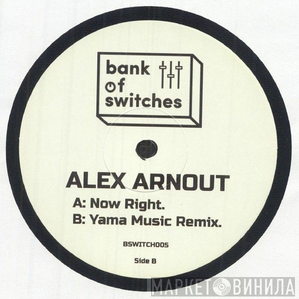 Alex Arnout - Now Right