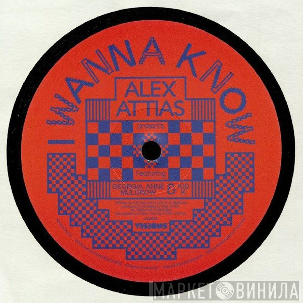 Alex Attias, Georgia Anne Muldrow, Kid K  - I Wanna Know