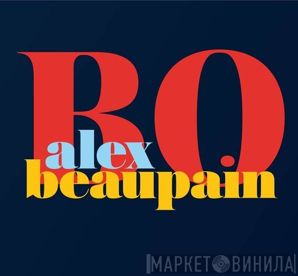 Alex Beaupain  - BO