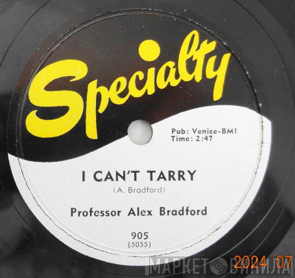 Alex Bradford - I Can't Tarry / Steal Away