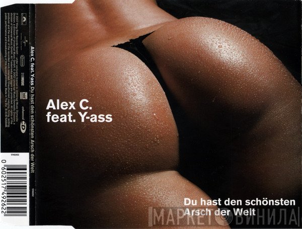 Alex C. Feat. Yasmin K. - Du Hast Den Schönsten Arsch Der Welt