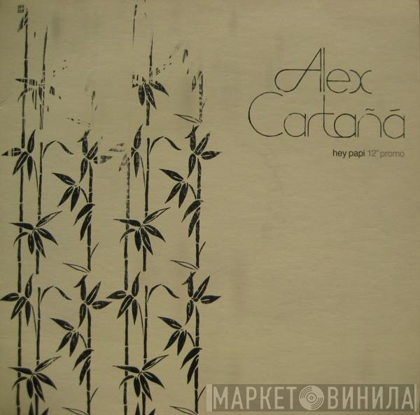 Alex Cartañá - Hey Papi