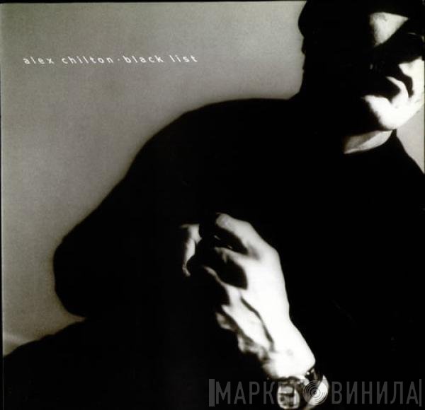 Alex Chilton  - Black List