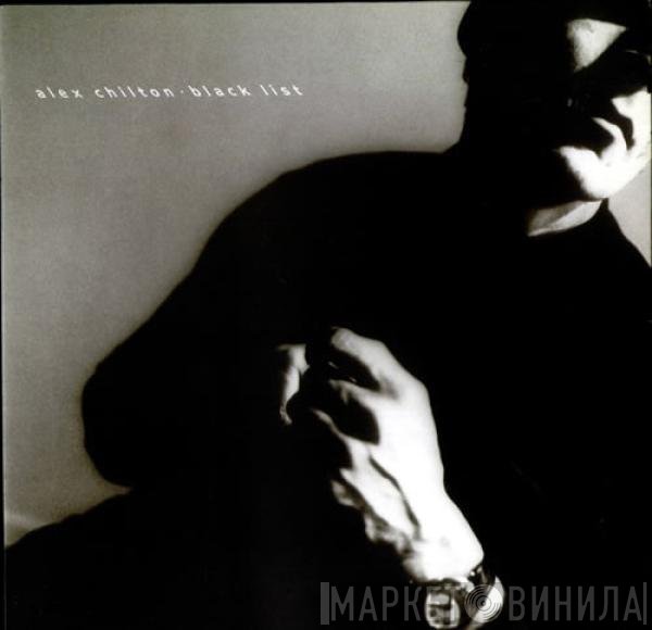Alex Chilton  - Black List