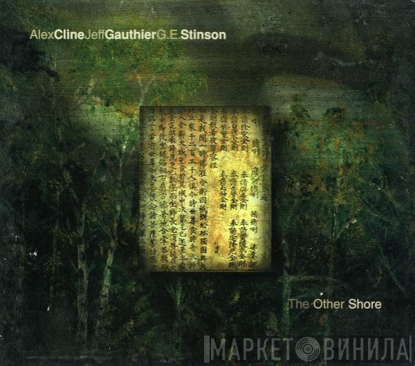 Alex Cline, Jeff Gauthier, G.E. Stinson - The Other Shore